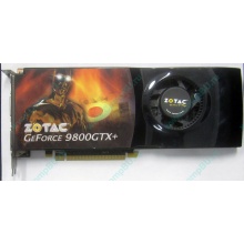 Нерабочая видеокарта ZOTAC 512Mb DDR3 nVidia GeForce 9800GTX+ 256bit PCI-E (Ногинск)